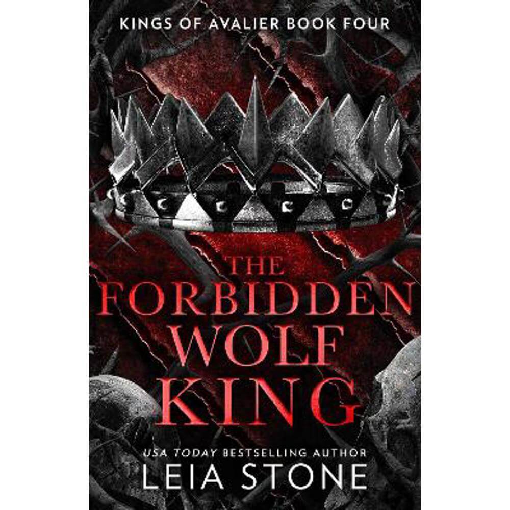The Forbidden Wolf King (The Kings of Avalier, Book 4) (Paperback) - Leia Stone